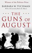The Guns of August: The Pulitzer Prize-Winning Classic About the Outbreak of World war i (en Inglés)