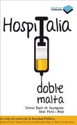 Hospitalia Doble Malta (Testimonio)