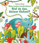Mein Buntes Gucklochbuch: Bist du Das, Kleiner Elefant? Ab 6 Monaten (en Alemán)