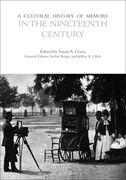 A Cultural History of Memory in the Nineteenth Century (en Inglés)
