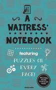 A Waitress' Notebook: Featuring 100 puzzles (en Inglés)