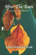After The Rain: Stories that bind us (en Inglés)