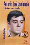 antonio jose lombardo 15 años , una huella