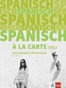 Spanisch la carte neu A1: Einstiegskurs fr Reisende (en Español,Alemán)
