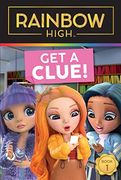 Rainbow High: Get a Clue! (en Inglés)