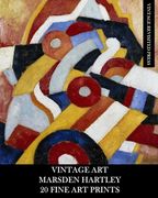 Vintage Art: Marsden Hartley: 20 Fine Art Prints: Abstract Ephemera for Framing, Collage and Home Decor (en Inglés)