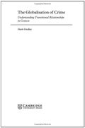 The Globalisation of Crime: Understanding Transitional Relationships in Context