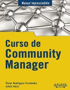 Curso de Community Manager (Manuales Imprescindibles)