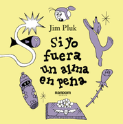 Si yo fuera un alma en pena