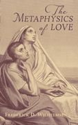 The Metaphysics of Love (en Inglés)