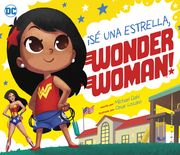 ¡Sé Una Estrella, Wonder Woman! (en Inglés)