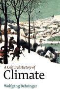 A Cultural History of Climate (en Inglés)