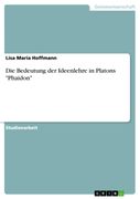 Die Bedeutung der Ideenlehre in Platons "Phaidon" de Lisa Maria Hoffmann(Grin Verlag) (en Alemán)