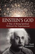 einstein's god: a way of being spiritual without the supernatural