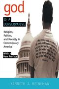 God is a Conservative: Religion, Politics, and Morality in Contemporary America (en Inglés)
