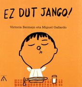 Ez dut Jango! Bai Zera! (en Euskera)