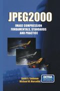 Jpeg2000 Image Compression Fundamentals, Standards and Practice: Image Compression Fundamentals, Standards and Practice (en Inglés)