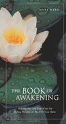 the book of awakening,having the life you want by being present to the life you have