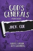 God's Generals for Kids - Volume 11: Jack Coe (en Inglés)