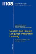 Content and Foreign Language Integrated Learning: Contributions to Multilingualism in European Contexts (en Inglés)