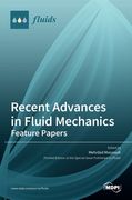 Recent Advances in Fluid Mechanics: Feature Papers (en Inglés)