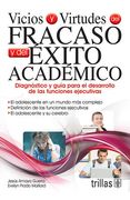 Vicios y virtudes del fracaso y del exito académico