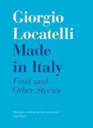 Made in Italy: Food and Stories (en Inglés)