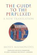 The Guide to the Perplexed: A new Translation (en Inglés)