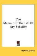 the memoir of the life of ary scheffer