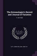 The Entomologist's Record and Journal of Variation: V. 34 1922