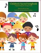 Children's Sacred Songbook: Original Songs for Young Voices (en Inglés)