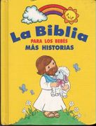 La Biblia Para los Bebes mas Historias
