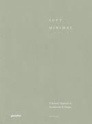 Soft Minimal: Norm Architects: A Sensory Approach to Architecture and Design (en Inglés)