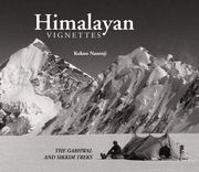 Himalayan Vignettes: The Garhwal and Siikkim Treks