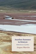 Another Summer in Kintyre: Reflections on a 2014 Diary (en Inglés)