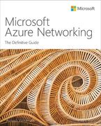Microsoft Azure Networking: The Definitive Guide (it Best Practices - Microsoft Press) (en Inglés)