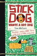 Stick dog Wants a hot dog (en Inglés)