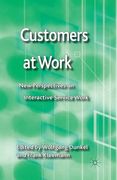 Customers at Work: New Perspectives on Interactive Service Work (en Inglés)