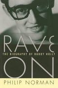 Rave on: The Biography of Buddy Holly (en Inglés)