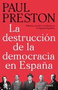 La Destrucción de la Democracia en España: Reforma, Reacción y Revolución en la Segunda República