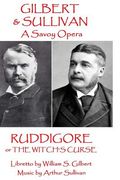 W.S. Gilbert & Arthur Sullivan - Ruddigore: or The Witch's Curse (en Inglés)