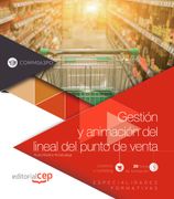 (Comm063Po) Gestion y Animacion del Lineal del Punto de Venta. Especialidades Formativas