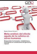 meta-an lisis del efecto agudo de la cafe na en seres humanos (en Inglés)