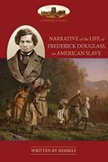 Narrative of the Life of Frederick Douglass, an American Slave: Unabridged, With Chronology, Bibliography and map (Aziloth Books) (en Inglés)