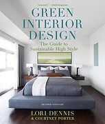 Green Interior Design: The Guide to Sustainable High Style (en Inglés)