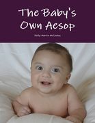 The Baby's Own Aesop by Aesop and Walter Crane in Color (en Inglés)