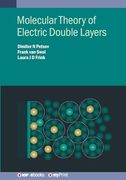 Molecular Theory of Electric Double Layers (en Inglés)