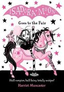 Isadora Moon Goes to the Fair 