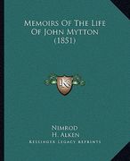 memoirs of the life of john mytton (1851) (en Inglés)