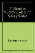 El Hombre Muerto (Coleccion Cara y Cruz)